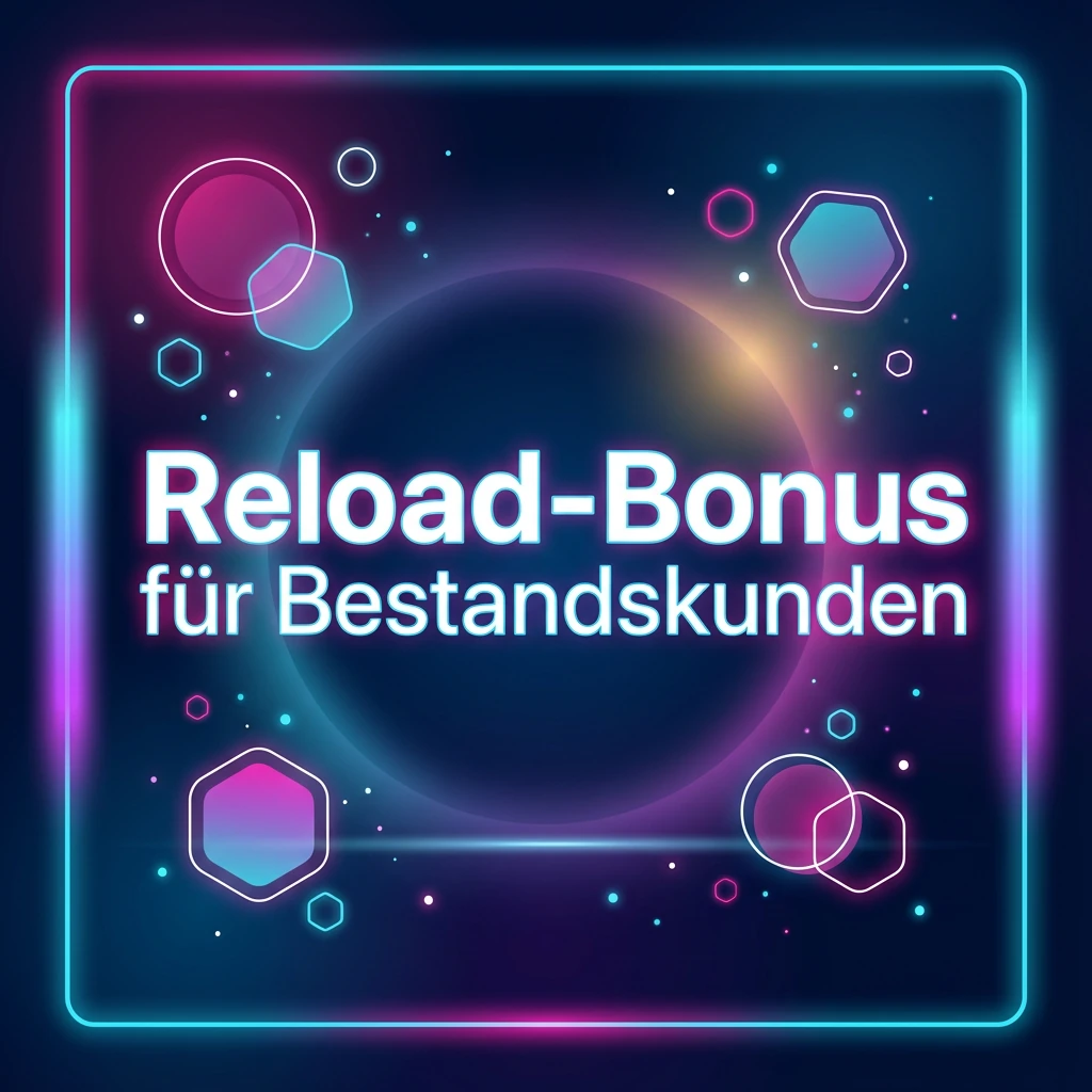 Reload-Bonus für Bestandskunden